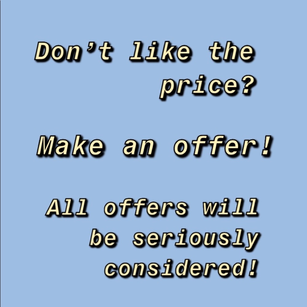 MAKE AN OFFER!!!